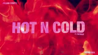 Julian Cross & Cesqeaux - Hot N Cold feat. Notelle (Official Visualizer)