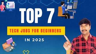 Top 7 Tech Jobs for Beginners in 2025 | career guide for Newcomers @byluckysir