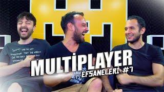 Multiplayer Efsaneleri #7