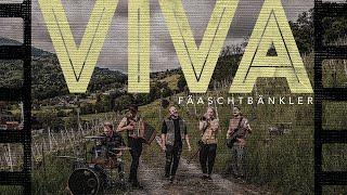 Fäaschtbänkler - Viva