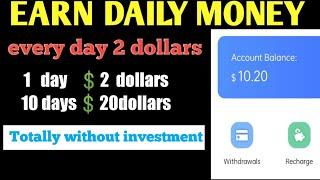 EARN DAILY MONEY || EVERY DAY 2 DOLLARS||Tech Try Earnings Telugu||Totally without investment