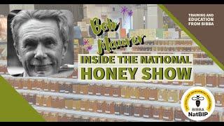 Inside the National Honey Show  - Bob Maurer