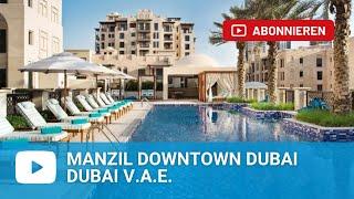 Manzil Downtown Dubai - Vereinigte Arabische Emirate