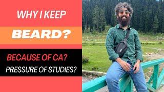 Big Beard because of Chartered Accountant course? | What’s the main reason? | CA Tushar Kalra