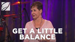 Get A Little Balance | Joyce Meyer