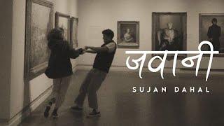 Sujan Dahal - Jawani (Lyrics) | Credo Creations