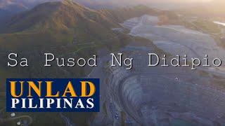 Unlad Pilipinas: Sa Pusod ng Didipio | Kasibu, Nueva Vizcaya