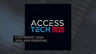 Access Tech Live | April 11, 2024