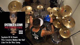 System Of A Down - This Cocaine Makes Me Feel Like I'm On This Song [Drum cover]