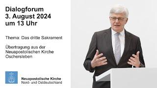 Dialogforum der Neuapostolischen Kirche Nord- und Ostdeutschland (03.08.2024)