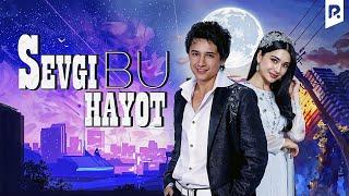 Sevgi bu hayot (o'zbek film) | Севги бу хаёт (узбекфильм)