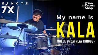 My name is KALA - NUM KALA | Molee Drum Playthrough x Efnote 7X