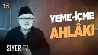 Yeme İçme Ahlakı | Şerafeddin Kalay - Muamelat Fıkhı 15. Bölüm