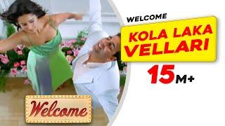 Kola Laka Vellari | Welcome Movie | Akshay Kumar | Katrina Kaif | Anil Kapoor | Himesh Reshammiya