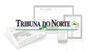 [TV TRIBUNA] Tribuna do Norte: A notícia em sua mão