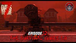 The Robotic Sledge - EP12 - 7 Days To Die 1.0 (The Survival Guide)