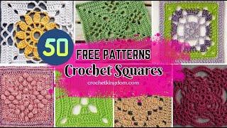 50 FREE Crochet Square Patterns | Beautiful & Unique Granny Squares with Diagrams!