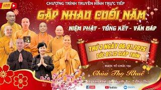 []  TRỰC TIẾP CHƯƠNG TRÌNH CỘNG TU GẶP NHAU CUỐI NĂM CHÙA THỌ KHUÊ CHIỀU NGÀY 06.01.2025