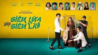 Phim Việt Nam: Siêu lừa gặp siêu lầy (2023) Full HD | Sống cùng phim