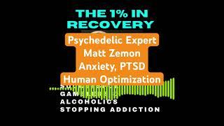 Psychedelic Expert Matt Zemon Talks Anxiety, PTSD and Human Optimization. #psychedelic #healing #aa