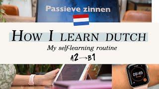 My *daily* self-study routine to learn dutch (A2 TO B1) | How I learn DUTCH