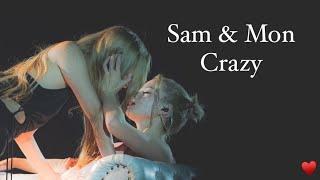 Sam & Mon: Crazy