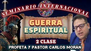 ️ CLASE 2. SEMINARIO DE GUERRA ESPIRITUAL Y LIBERACIÓN. SEPTIEMBRE 2024. ️ 