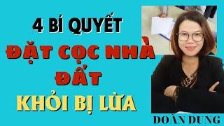 Quy trình đặt cọc mua bán nhà đất không thể bị lừa, tránh mất tiền oan . Đoàn Dung.