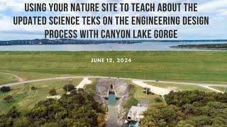 Using Your Nature Site to Teach About the Updated Science TEKS on the Engineering Design Process wit