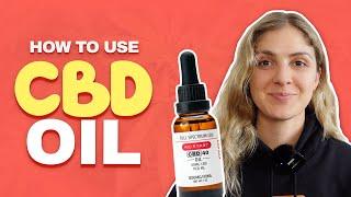 How to Use CBD Oil - A Helpful Guide