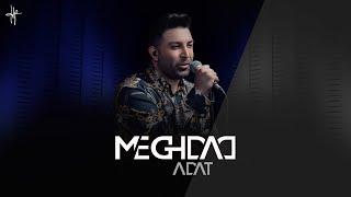 MEGHDAD - Adat (Live Performance)