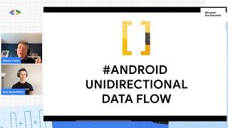 #Android  Unidirectional Data Flow | Google Developer North America