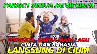 PARAH! SEMUA JATUH CINTA TERNYATA KARENA MAIN LAGU CINTA DAN RAHASIA LANGSUNG DI CIUM