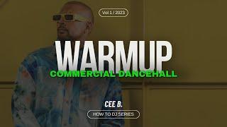 How To Become A DJ (Commercial Dancehall Tracks For A Club) - Dancehall Mix 2023 - DJ CEE B