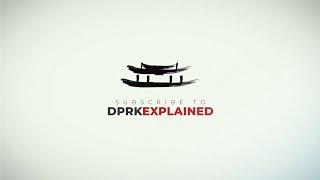 DPRK Explained | Channel Trailer