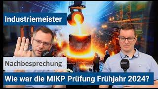 Industriemeister (IHK) - Nachbesprechung MIKP Frühjahr 2024