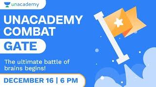 Unacademy COMBAT for GATE 2021 | Starts 13th December 2020 | 12 PM