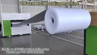 PE Foam Roll Bonding Machine