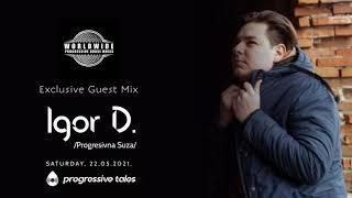 Igor D. - Worldwide Progressive House Music Exclusive Mix - 22-05-2021