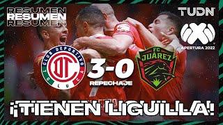 Resumen y goles | Toluca 3-0 FC Juárez | Liga Mx AP2022-Repechaje | TUDN