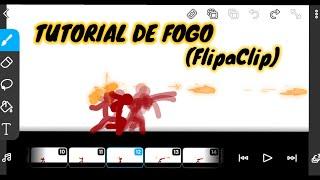 TUTORIAL DE FOGO (FlipaClip)