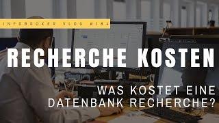 Datenbanken: Was kostet eine Recherche eines InfoPro? | infobroker vlog #184