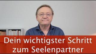 Dein wichtigster Schritt zum Seelenpartner