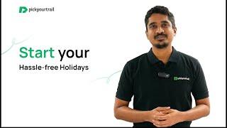  Welcome to Pickyourtrail  | Hassle free holidays | One Stop for all Vacation Requirements