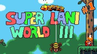 This Might Be A 10/10 Mario Romhack // Super Lani World 3 (Part #1)