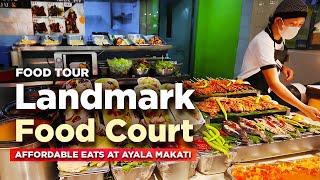 Affordable Dining in MAKATI Ayala Center | Landmark FOOD COURT Dishes and Prices!