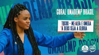 UMADEMP Brasil 2K24: Coral UMADEMP | Tocou-meu/Alfa e Ômega/A Deus Seja a Glória