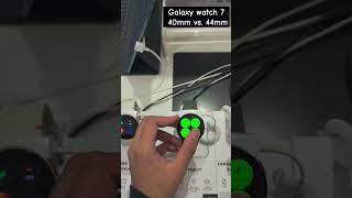 Galaxy watch 7 40mm vs 44mm #galaxywatch7 #samsung