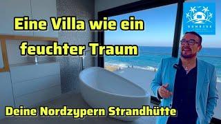 Eine Villa wie ein feuchter Traum - Deine Nordzypern Strandhütte