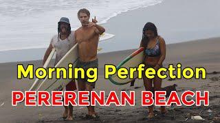 MORNING PERFECTION || PERERENAN BEACH || SURFING BALI || CANGGU